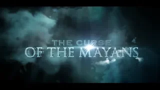 TRAILER "The Curse of the Mayans"