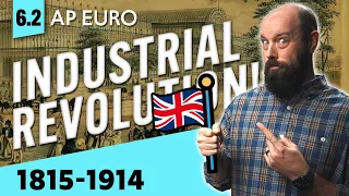 Europe's INDUSTRIAL REVOLUTION [AP Euro Review, Unit 6 Topic 2]