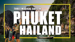 How We Spent Three Magical Days In Phuket, Thailand