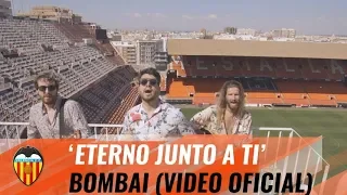 BOMBAI- 'ETERNO JUNTO A TI' (VIDEOCLIP OFICIAL)