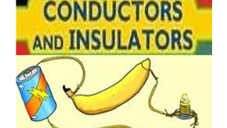 Conductors and Insulators -Animation for kids