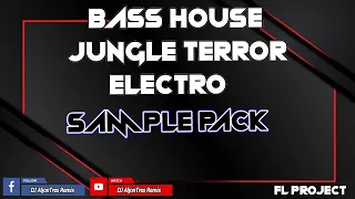 BASS HOUSE + JUNGLE TERROR + ELECTRO ( SAMPLE PACK FLP ) FREE DOWNLOAD