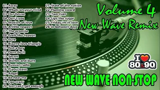 New Wave - New Wave Non Stop - New Wave 80s - Disco 80s -  Disco 90s - New Wave Remix Volume 4