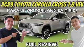 2023 TOYOTA COROLLA CROSS 1.8 HYBRID | FULL REVIEW | PARANG MOTOR LANG SA TIPID! | Louie Castro TV