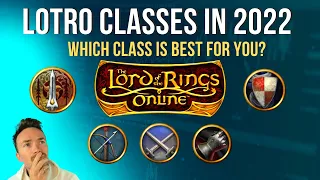 The ULTIMATE LOTRO Class Guide for 2022 - Know Your Lore!