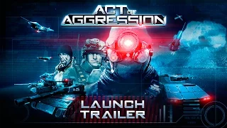 Act of Aggression: Launch Trailer