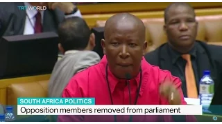 Opposition members removed from parliament in South Africa, Ben Said reports