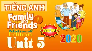 [Tiếng Anh lớp 1 Mới 2020] Unit 5 Family and Friends 1 National Edition 2020