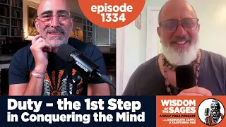 1334: Duty - the First Step in Conquering the Mind