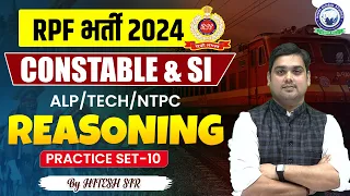 RPF Vacancy 2024 | RPF SI Constable 2024 | RPF Reasoning | PRACTICE SET-10 | Reasoning by Hitesh Sir