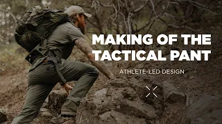 Making of the Tactical Pant