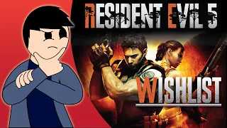 RESIDENT EVIL 5 REMAKE WISHLIST | 60 Ideas & Concepts