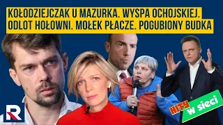 Hity w sieci | Kołodziejczak u Mazurka. Wyspa Ochojskiej. Odlot Hołowni Mołek płacze Pogubiony Budka