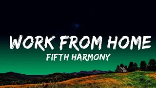 1 Hour |  Fifth Harmony - Work from Home (Lyrics) ft. Ty Dolla $ign  | Loop Lyrics Life