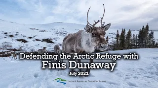 Defending the Arctic Refuge with Finis Dunaway