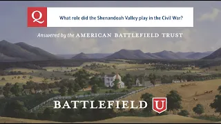 What role did the Shenandoah Valley play in the Civil War?