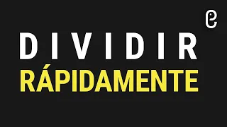 ¿Cómo DIVIDIR RápidaMente? #DivisionesExactas