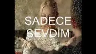 Sadece Sevdim   Şiir ve Yorum  Mawish  - Mawish Şiirleri