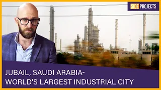 Jubail, Saudi Arabia: The World's Largest Industrial City