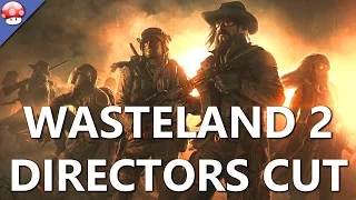 Wasteland 2 Directors Cut Gameplay PC HD [60FPS/1080p]