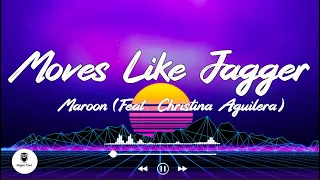 Moves Like Jagger - Maroon 5 (Feat. Christina Aguilera) (Lyrics) 🎵