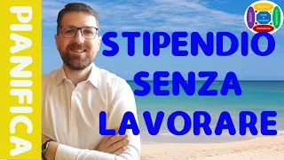 SMETTERE DI LAVORARE e vivere di rendita, lo stipendio senza lavorare con una rendita finanziaria