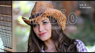 2 HORAS E MEIA DE MODÃO CASCA GROSSA - SÓ VIOLA CAIPIRA - Volume 8