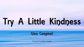 Glen Campbell - Try A Little Kindness