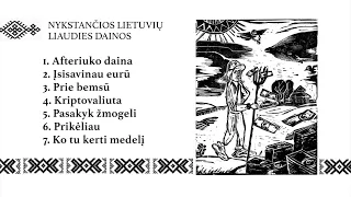 Nykstančių lietuvių liaudies dainų rinkinys III (Underground Lithuanian folk songs)