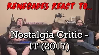 Renegades React to... Nostalgia Critic - IT (2017)