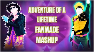 JUST DANCE FANMADE MASHUP | Adventure of a lifetime by Coldplay