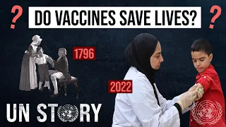 How Effective Are Vaccines? History of Immunization | Global Focus | UN Story