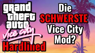 Ich spiele die schwerste Vice City Mod (GTA Vice City Hardlined)