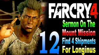 Far Cry 4 - Sermon on the Mount Mission / Find 4 Shipments for Longinus Part 12