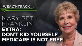 Don't Kid Yourself, Medicare Is Not Free