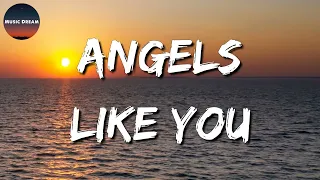 ♫  Miley Cyrus - Angels Like You || Ed Sheeran, Ruth B, CKay (Mix)