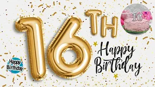 Happy 16th birthday Song:  Best wishes for Sweet 16 birthday with song and message