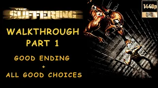 THE SUFFERING - Impossible Walkthrough Part 1 Good Ending - No Commentary