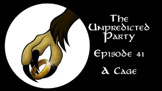 The Unpredicted Party - Episode 41 - A Cage