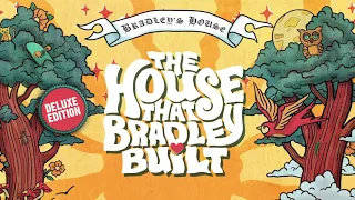 @TropidelicTV "Smoke Two Joints" - The House That Bradley Built (DELUXE EDITION)