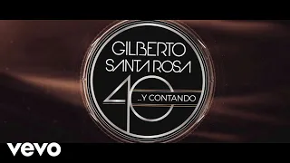 Gilberto Santa Rosa - Opening (En Vivo)