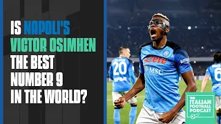 Napoli’s Victor Osimhen: Is He The Best Striker In The World?