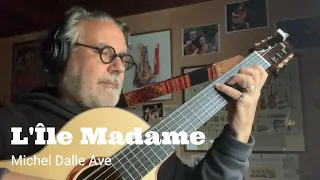 L'Île Madame - Michel Dalle Ave