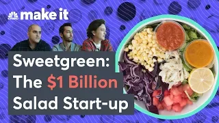 How Sweetgreen Became A $1 Billion Salad Start-Up