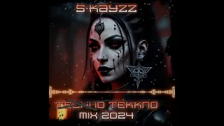 Techno Tekkno Mix 2024 by S-KAYZZ