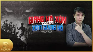 Truyện ma : GIANG HỒ XÓM ĐỤNG XÓM GIANG HỒ - Chuyện ma làng xóm, "đệ tam pháp sư" Toàn