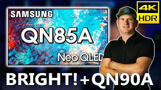 Samsung QN85A Neo QLED - Better than expected? + QN90A