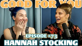 Ep #73: HANNAH STOCKING | Good For You Podcast with Whitney Cummings