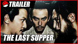 The Last Supper (2012) Chinese Action Trailer