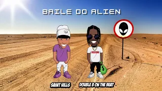 Baile do Alien - Double B & saint hills